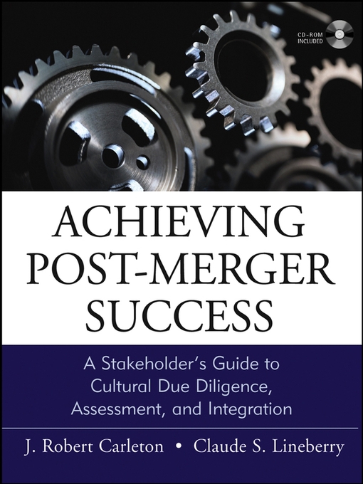 Title details for Achieving Post-Merger Success by Claude Lineberry - Available